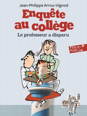cover image of Enquête au collège (Tome 1)--Le Professeur a disparu